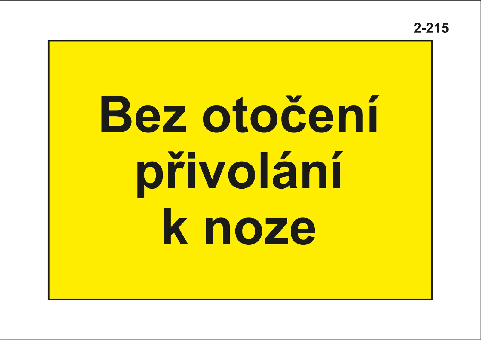 2-215 Bez otočení – přivolání k noze