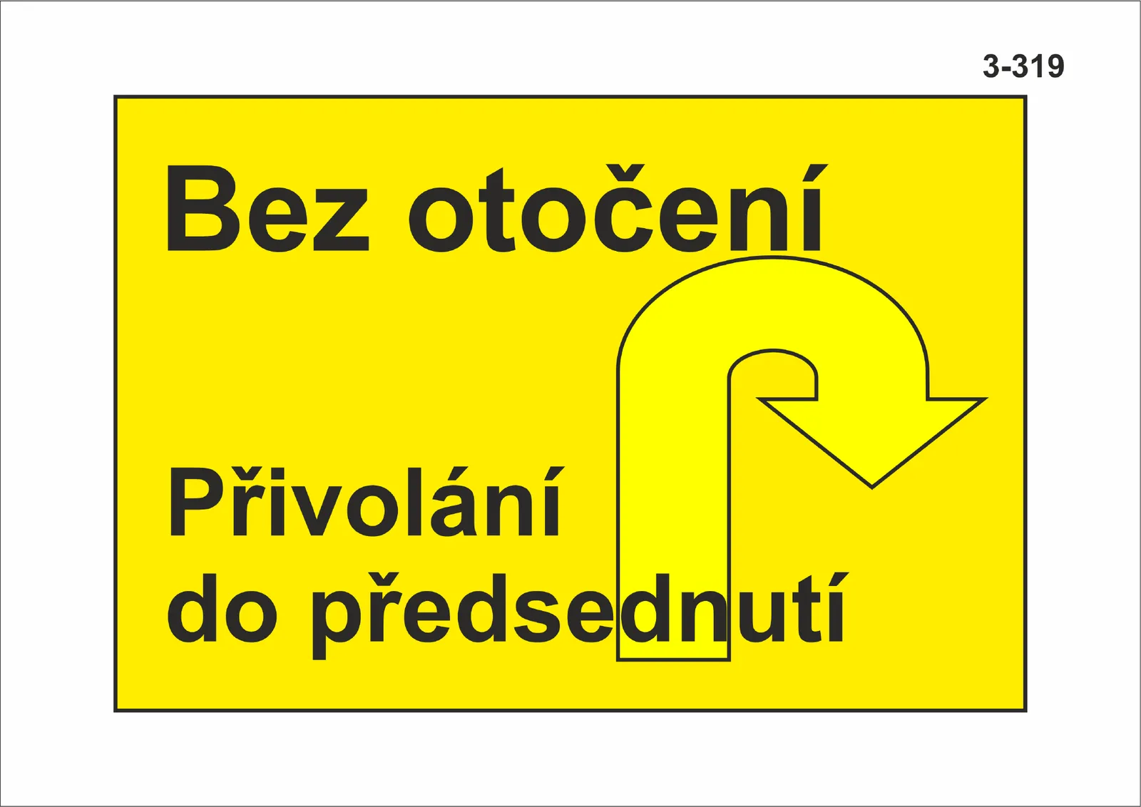 3-319 Bez otočení do předsednutí